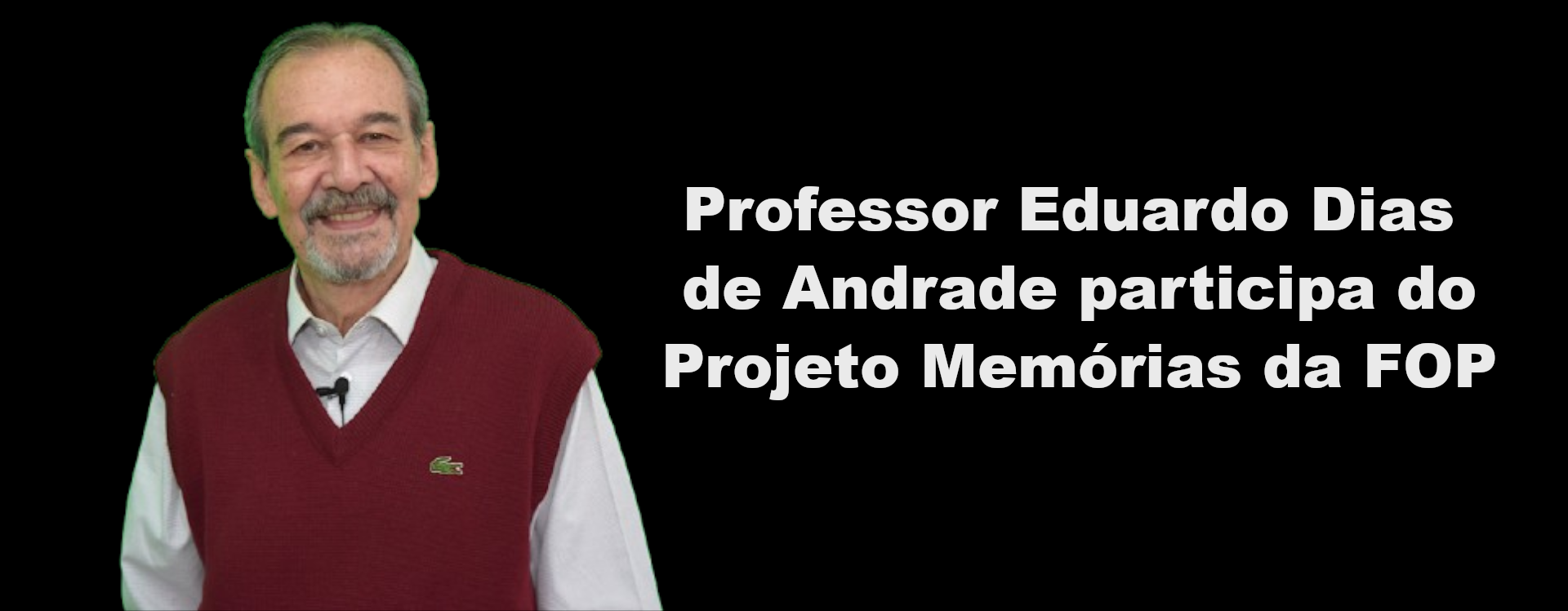 Eduardo Andrade proj. Memorias da FOP